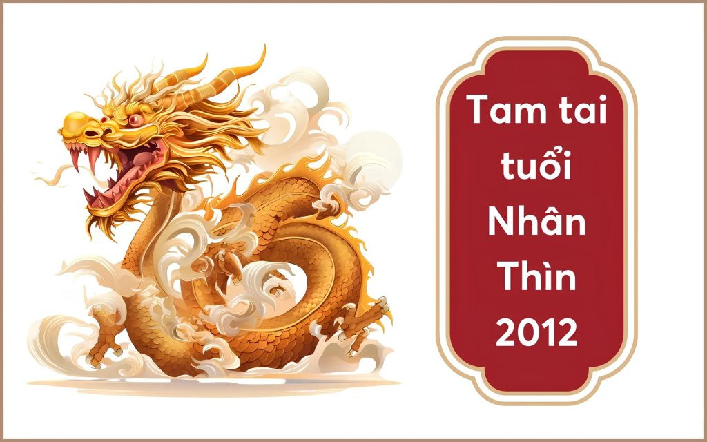 Ngưới tuổi Nhâm Thìn 2012 có hạn tam tai vào những năm Dần, Mão, Thìn