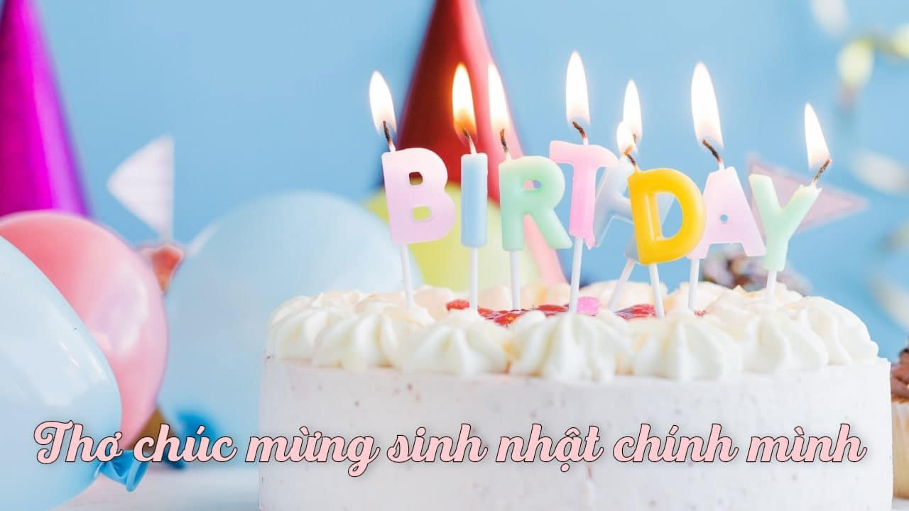 Lá»i chÃºc sinh nháº­t cho báº£n thÃ¢n