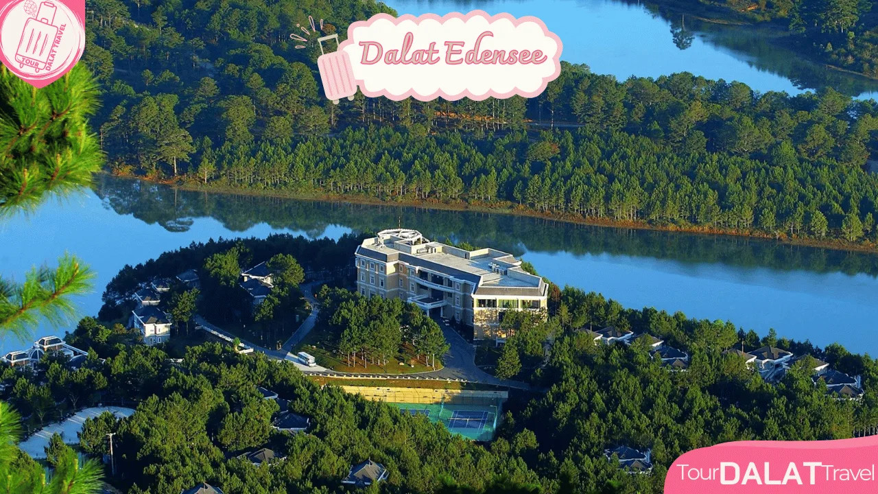 Dalat Edensee Lake Resort & Spa với khung cảnh hữu tình bên hồ Tuyền Lâm
