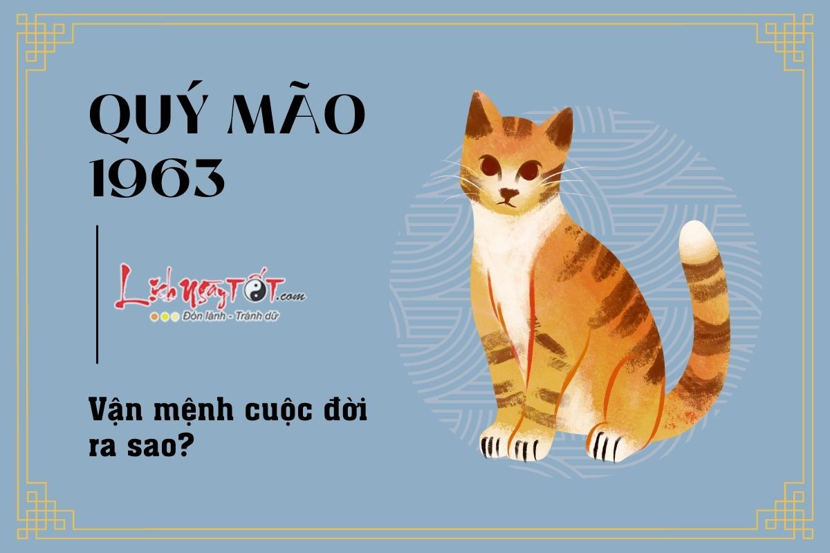 Hình ảnh chung về tử vi trọn đời của người sinh năm 1963, tuổi Quý Mão