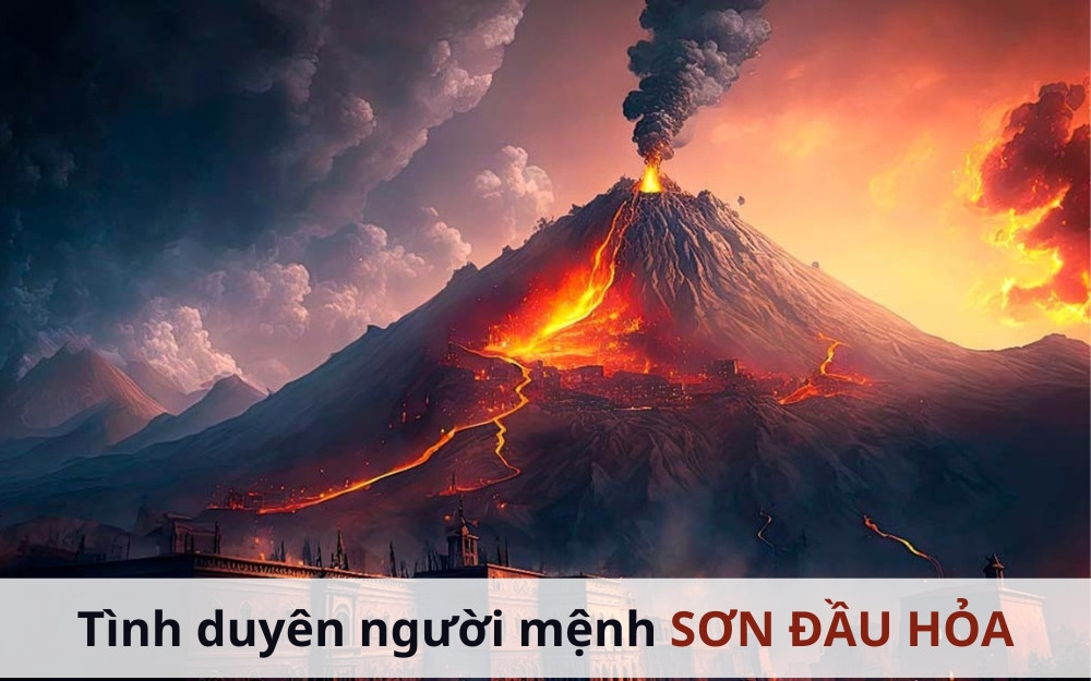 Tình duyên và mối quan hệ của người mang mệnh Sơn Đầu Hỏa