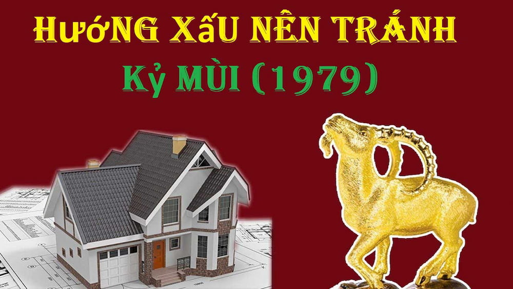 Tuổi Kỷ Mùi hợp, kỵ hướng nào?