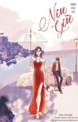 Bìa truyện "Níu Giữ" của Mộng Tiêu Nhị, gợi cảm giác ấm áp, lãng mạn