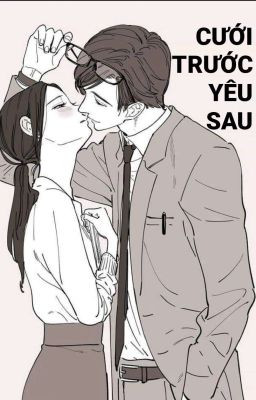 Bìa truyện "Cưới trước yêu sau (full)" của Mộng Tiêu Nhị, minh họa cho mối quan hệ ban đầu không tình cảm