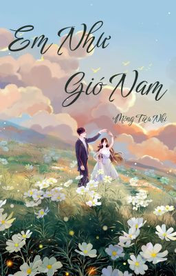Bìa truyện "Em Như Gió Nam" của Mộng Tiêu Nhị với hình ảnh cặp đôi lãng mạn