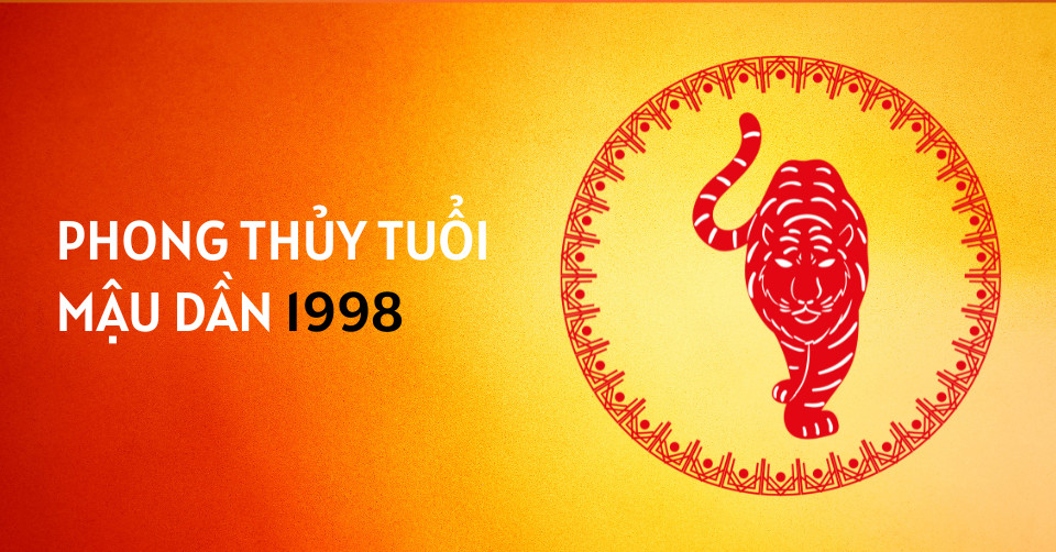 Tổng quan về phong thủy nữ Mậu Dần 1998 và cách chọn màu sắc, hướng hợp
