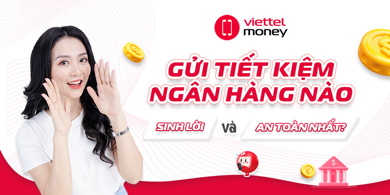 gửi tiết kiệm ngân hàng nào